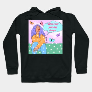 Day dream Hoodie